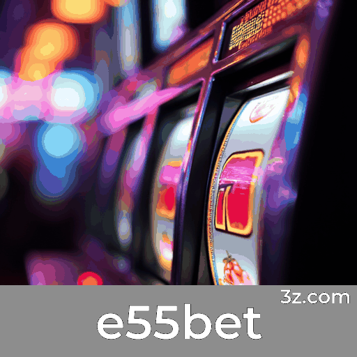 e55bet 