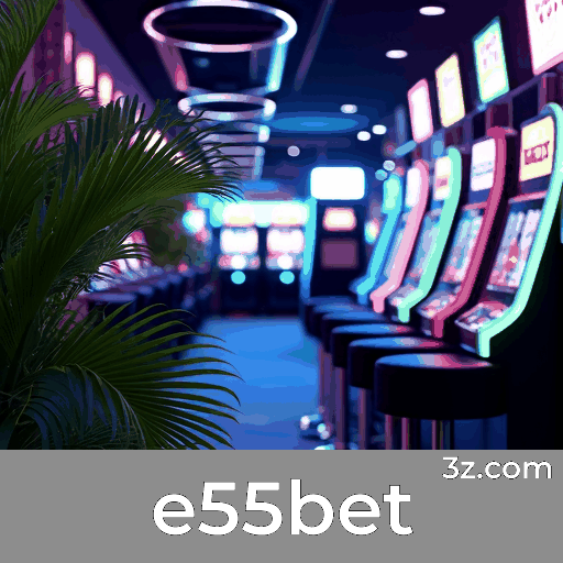 e55bet 