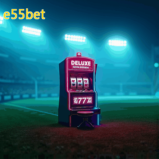 e55bet: Aproveite caça-níqueis e caça-níqueis com bônus no cassino ao vivo!